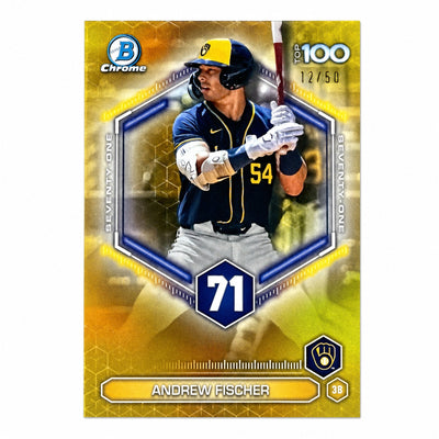 2026 Bowman Chrome Andrew Fischer Top 100 Gold /50