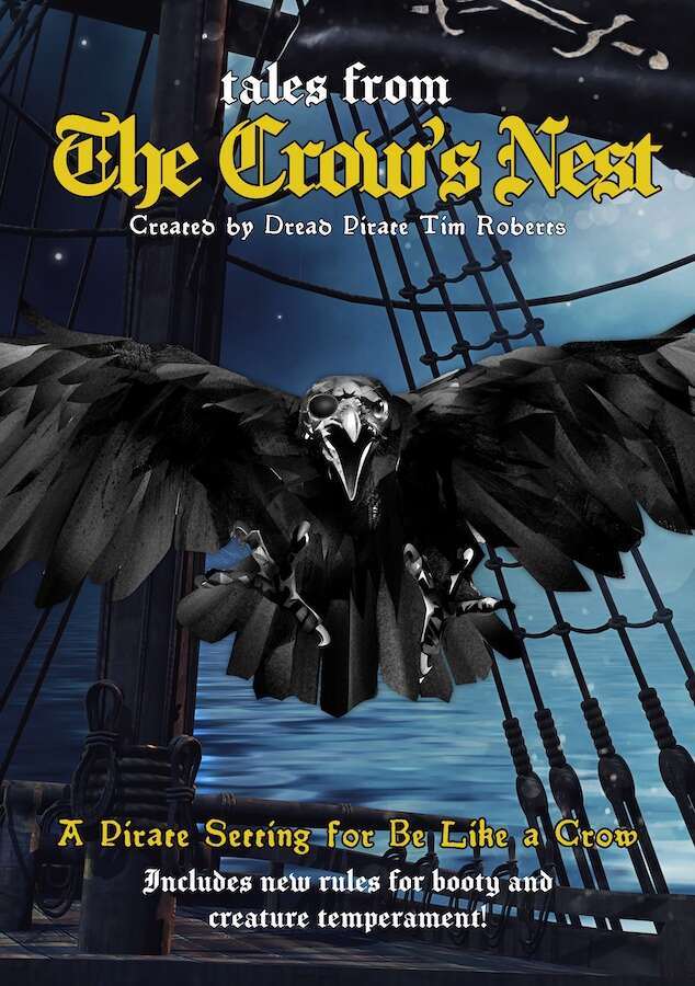 Be Like A Crow: Tales from the Crow\'s Nest