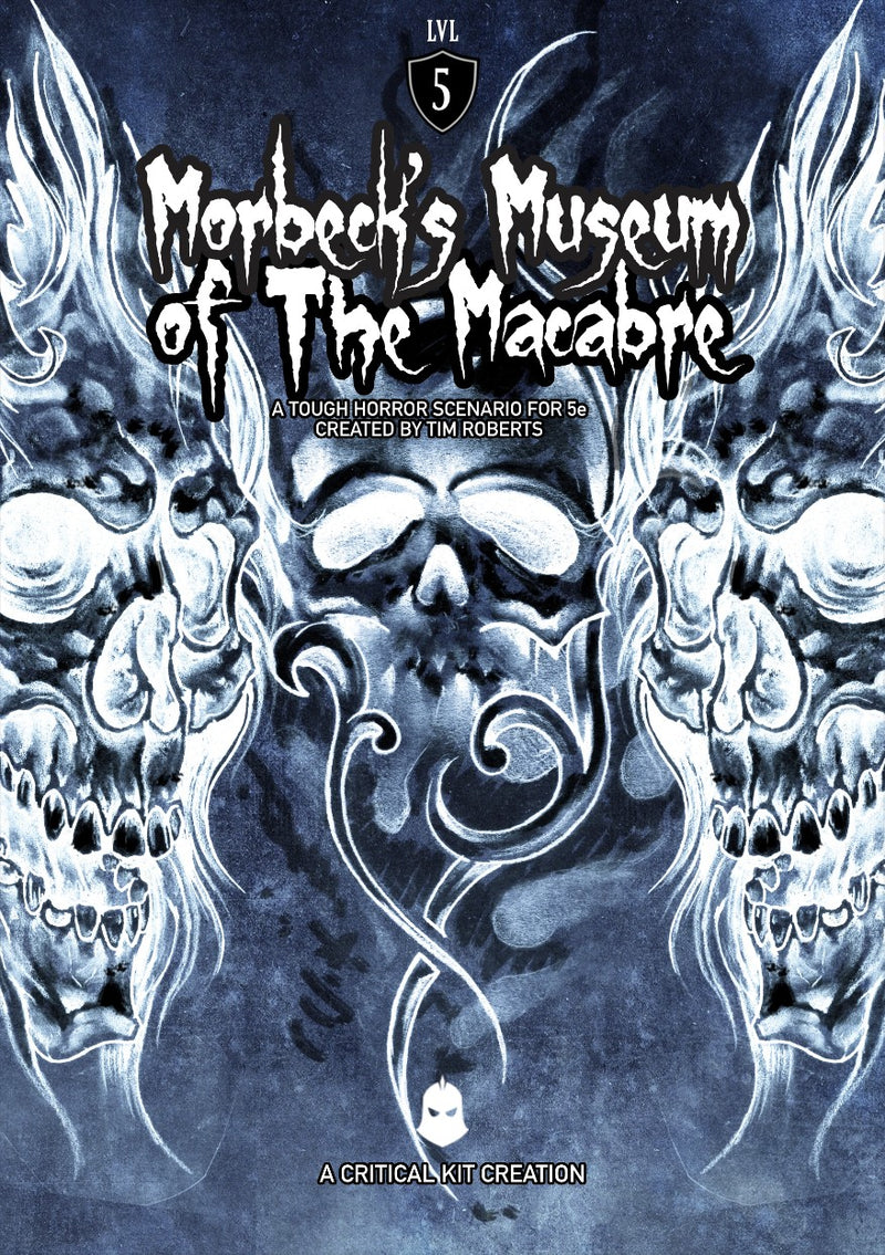 Morbeck\'s Museum of the Macabre 5E