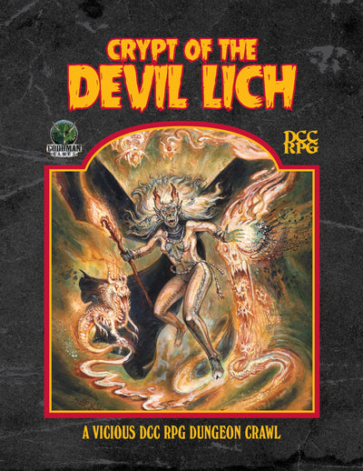 Dungeon Crawl Classics: Crypt of the Devil Lich