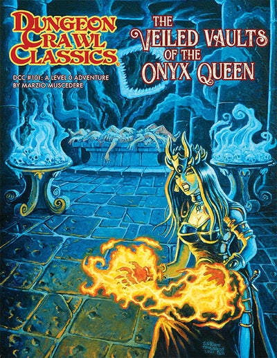 Dungeon Crawl Classics: #101 - The Veiled Vaults of the Onyx Q