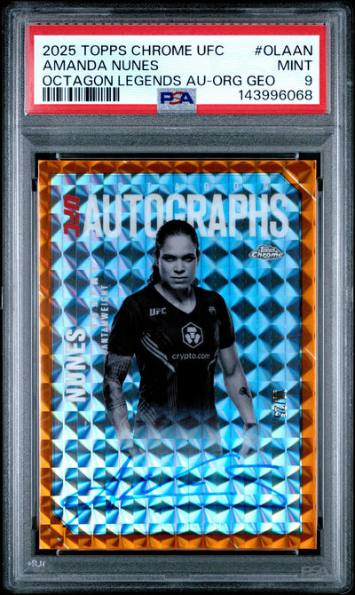 2025 Topps Chrome UFC Octagon Legends Autographs Orange Geometric Amanda Nunes #OLAAN /25 PSA 9
