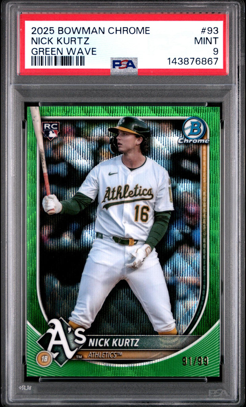 2025 Bowman Chrome Green Wave Nick Kurtz #93 /99 PSA 9