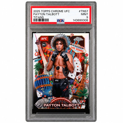 2025 Topps Chrome UFC Titans Payton Talbott #TNS7 PSA 9