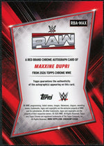 2026 Topps Chrome WWE RBA-MAX Maxxine Dupri Auto Gold /50