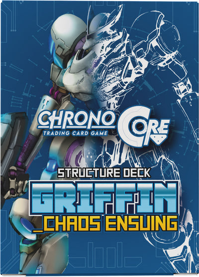 Chrono Core TCG: SD01 Griffin - Chaos Ensuing W1 Structure Deck
