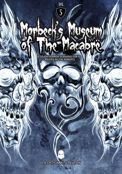 Morbeck\'s Museum of the Macabre 5E