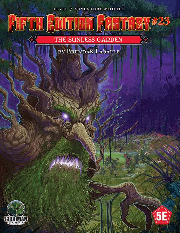 Fifth Edition Fantasy: #23 - The Sunless Garden